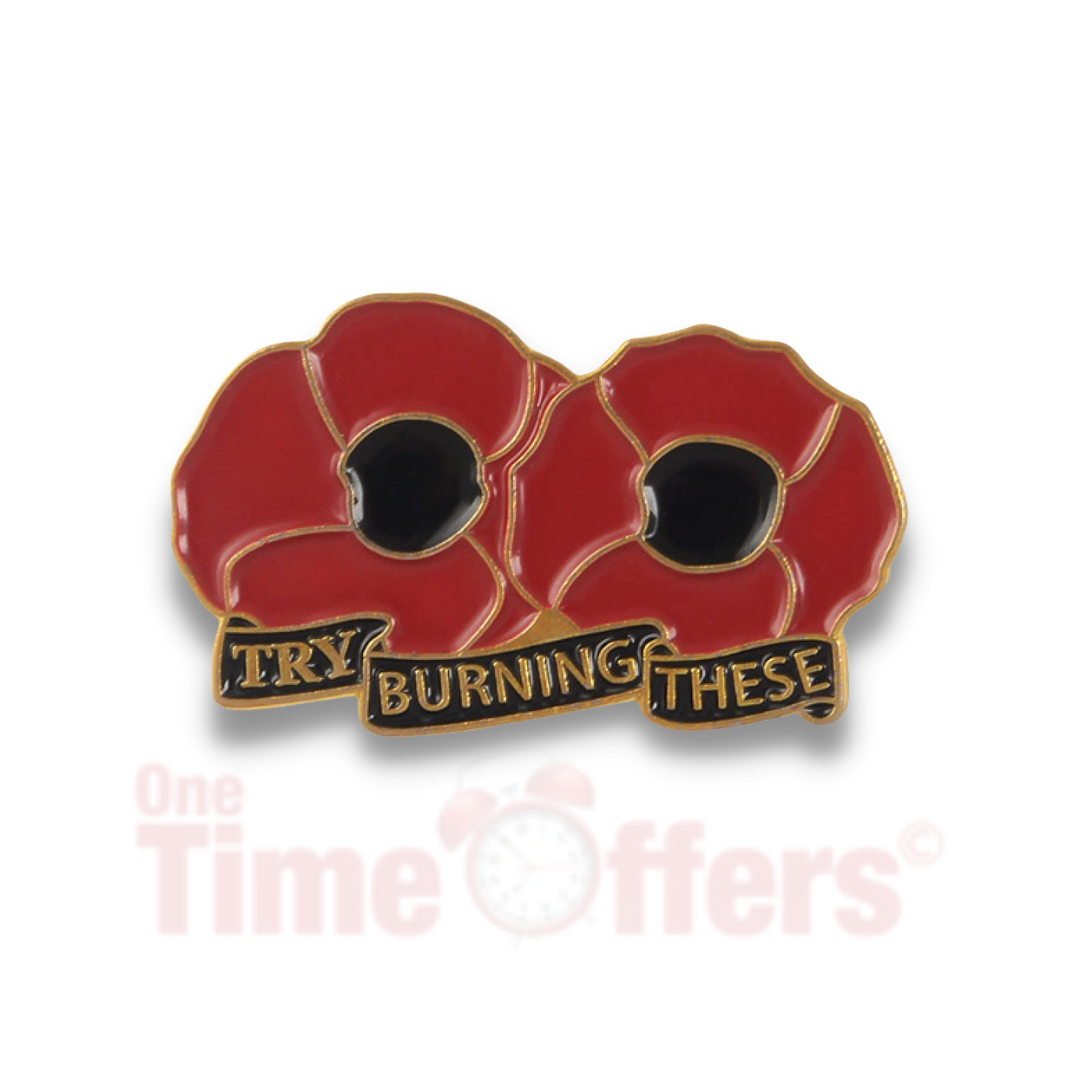 "Try Burning These" Red Flower Pin